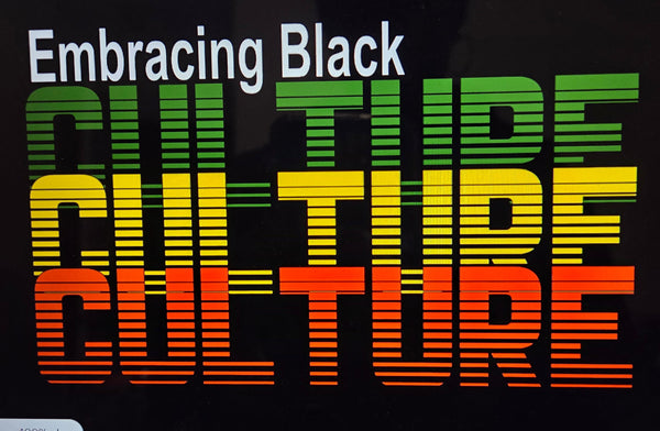 Embracing Black Culture