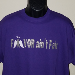 Favor Ain't Fair T-Shirt