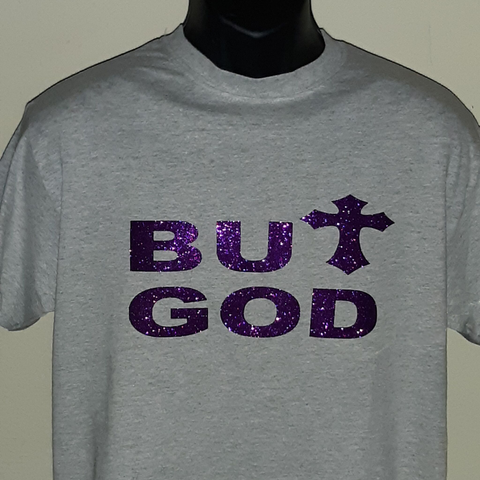 But God T-Shirt